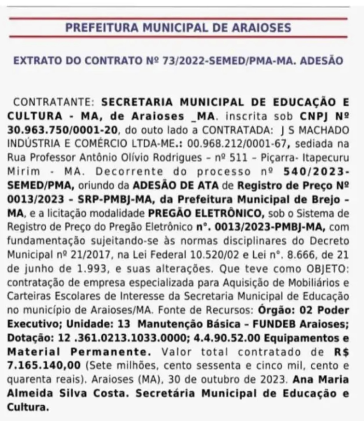 Contrato de R$ 7,1 milhões para carteiras em Araioses…