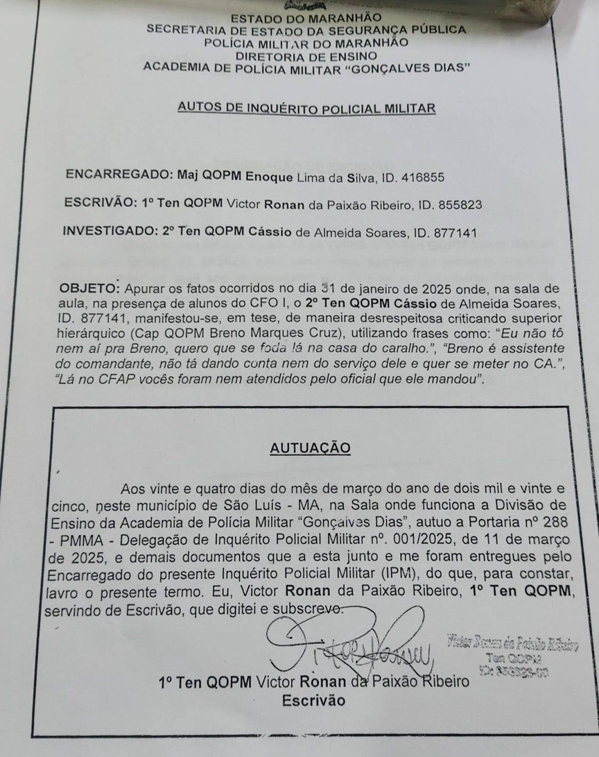 Após ofensas do 2º Tenente Cassio contra o Capital Breno, um Inquérito Policial Militar foi instaurado.